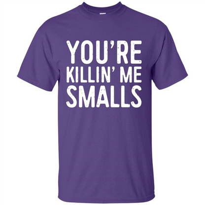 You're Killing Me Smalls T-shirt Funny Baseball Gift T-shirt Purple