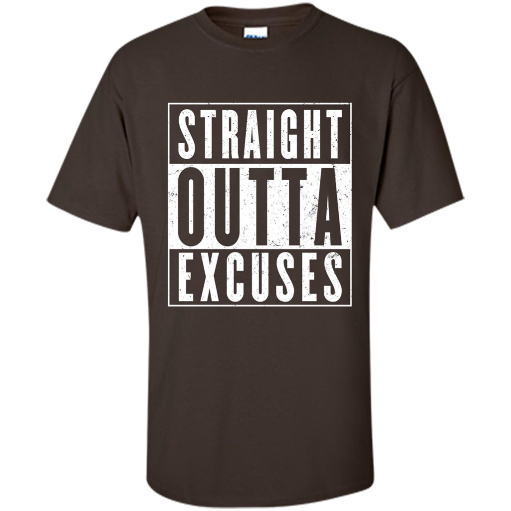 Straight Outta Excuses T-Shirt Dark Chocolate