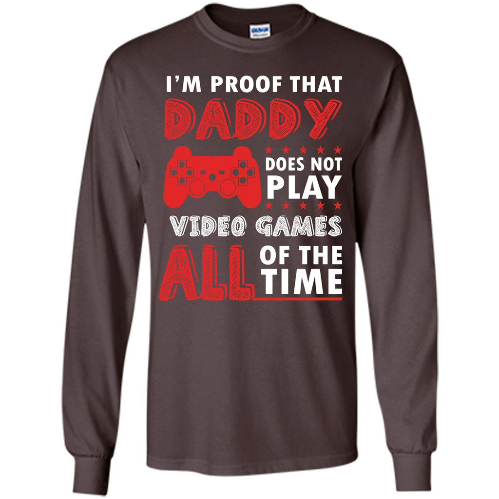 Daddy Gamer. I'm Proof That Daddy Doesn't Not Play Video Games All Of The Time Dark Chocolate