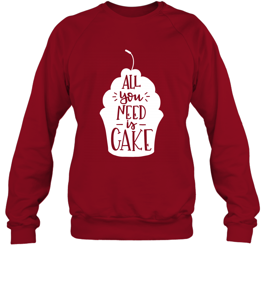 All You Need Is Cake Shirt Sweatshirt Sweatshirt Cardinal Red