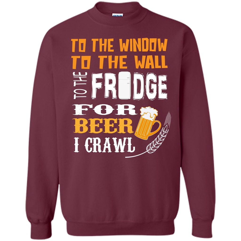 Beer. For Beer I Crawl T-shirt Maroon