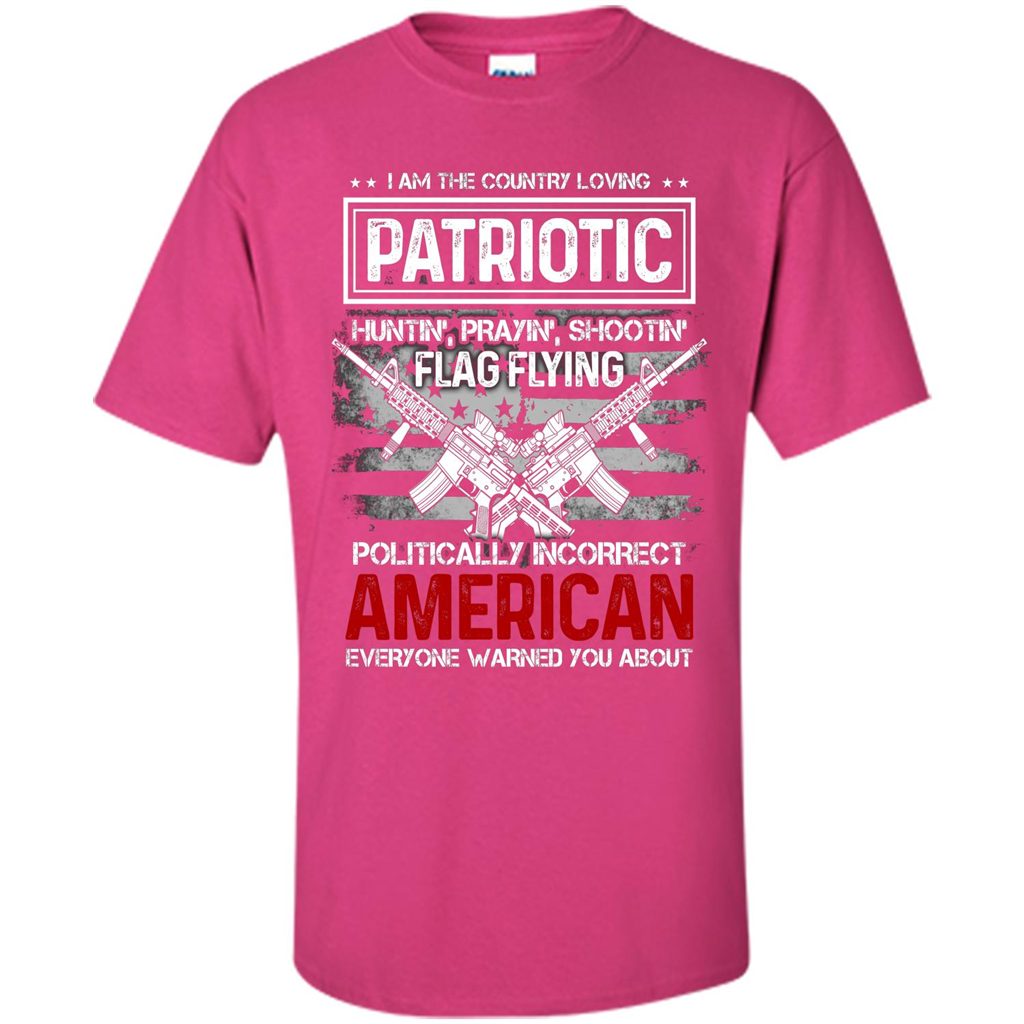 I Am The Country Loving Patriotic T-shirt Heliconia