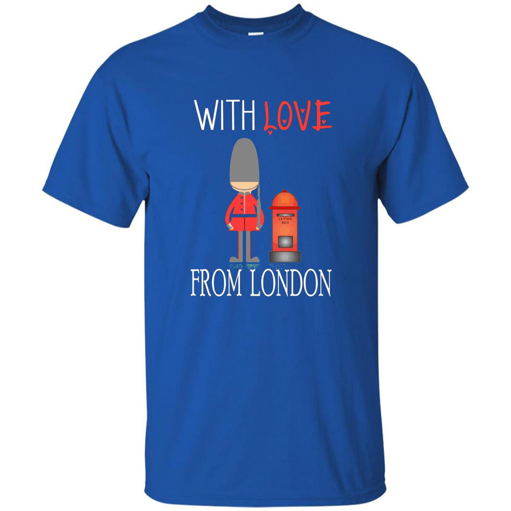 With Love From London England Britain Palace Guard T-shirt Royal