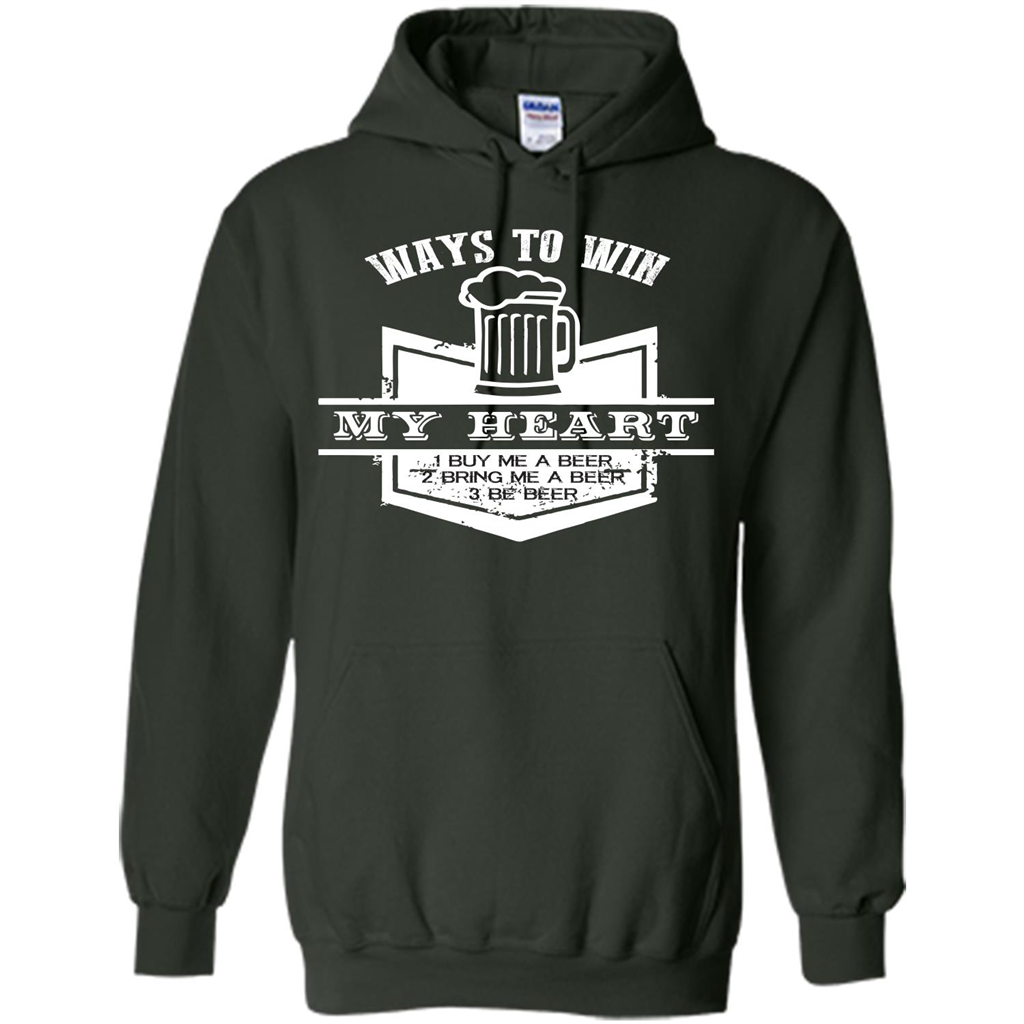Beer T-shirt Ways To Win My Heart Forest Green