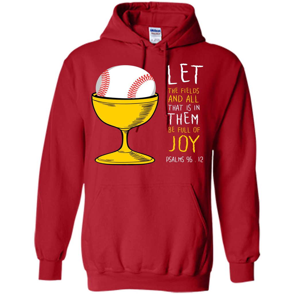 Softball Lover. Let The Fields And All That Is In Them Be Full Of Joy Red