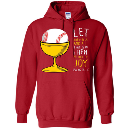 Softball Lover. Let The Fields And All That Is In Them Be Full Of Joy Red