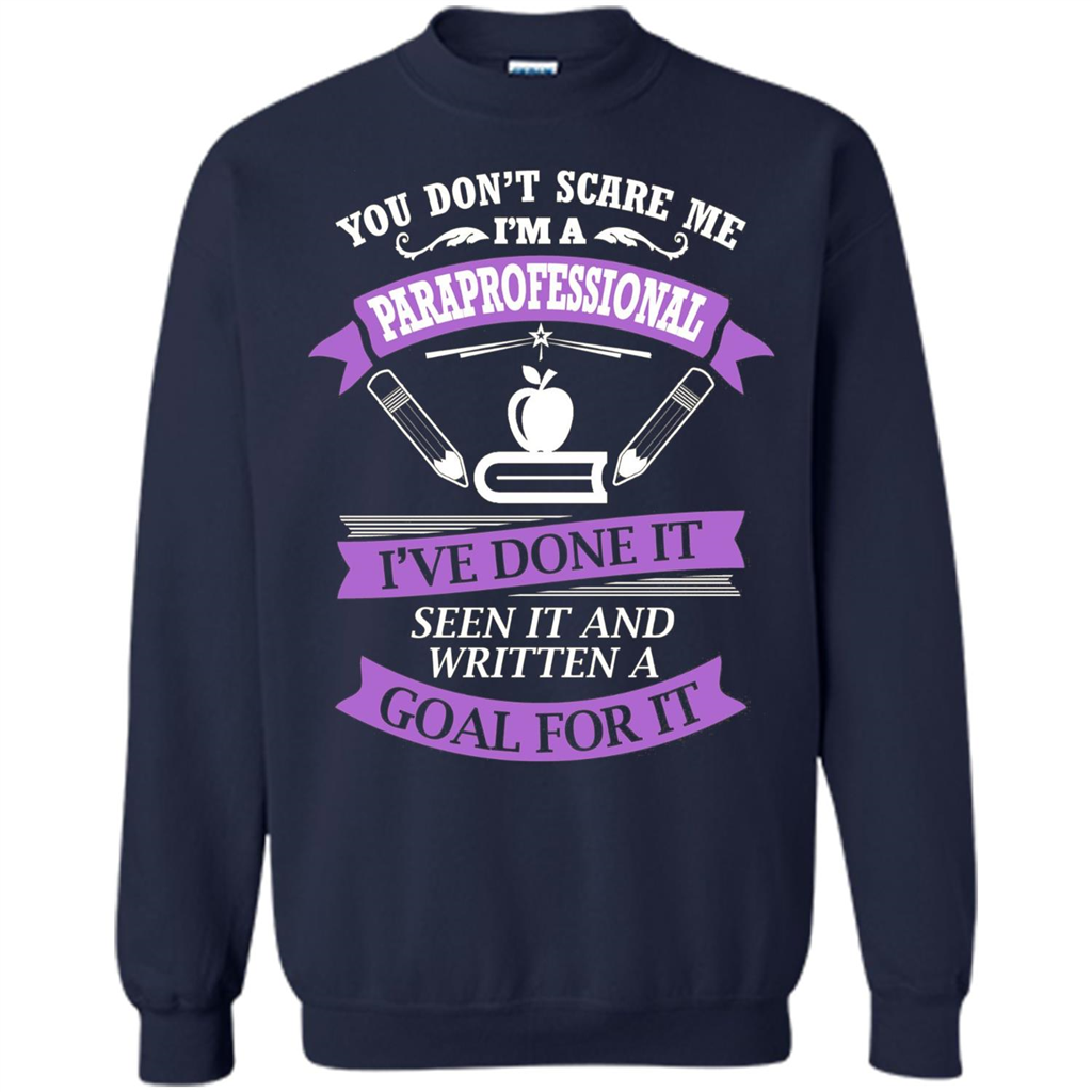 You Don't Scare Me. I'm A Paraprofessional T-shirt Navy