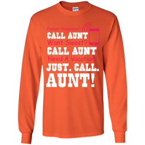 Aunt T-shirt Parent Problems. Call Aunt Want Sweet T-shirt