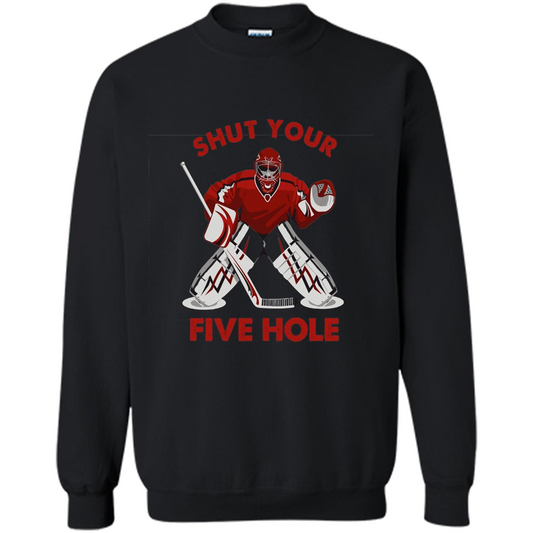 Funny Ice Hockey T-shirt Shut Your Five Hole T-shirt Black