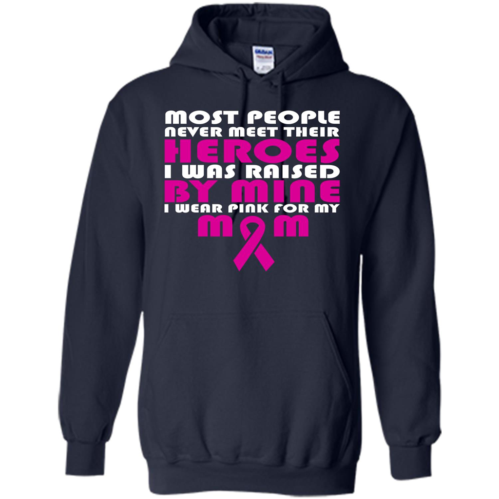 Cancer Awareness T-shirt Most People Never Meet Their Heroes T-shirt Navy