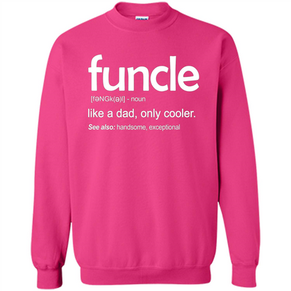 Funcle Definition T-shirt Funny Gift For Uncle Heliconia
