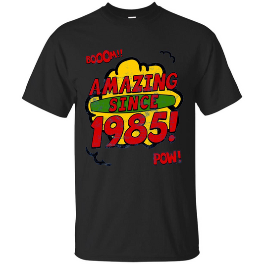 Birthday Gift T-shirt Amazing Since 1985 T-shirt Black