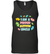 I Am A Proud Autism Uncle Family Shirt Tank Top