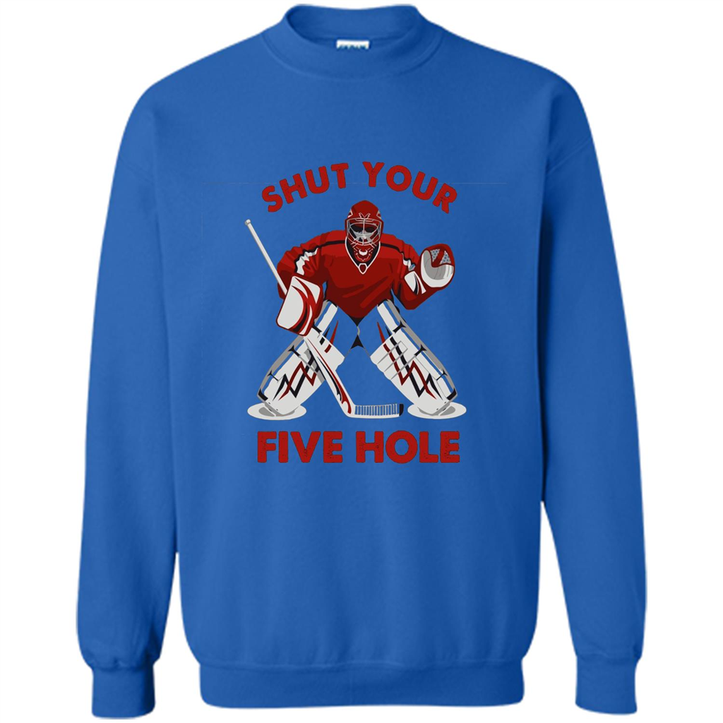 Funny Ice Hockey T-shirt Shut Your Five Hole T-shirt Royal