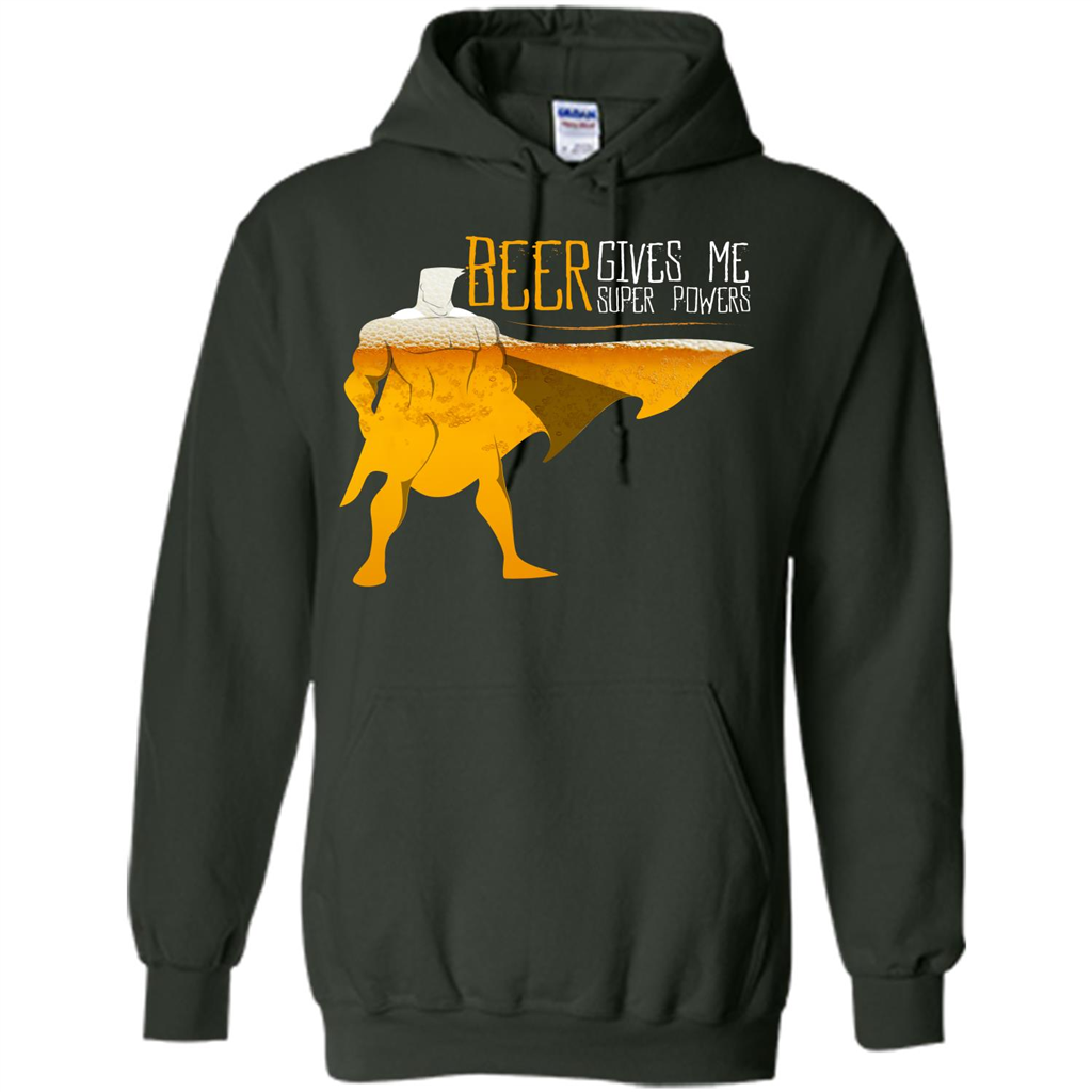Beer. Beer Gives Me Super Powers T-shirt Forest Green