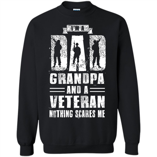 I'm A Dad Grandpa And A Veteran Nothing Scares Me T-shirt Black