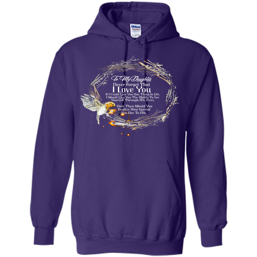 Daddy T-shirt To My Daughter Never Forget That I Love You Purple