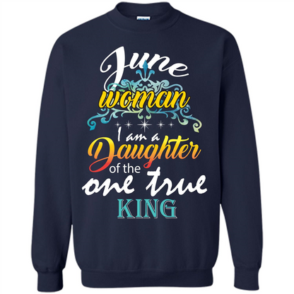 June Woman I Am A Daughter Of The One True King T-shirt Navy