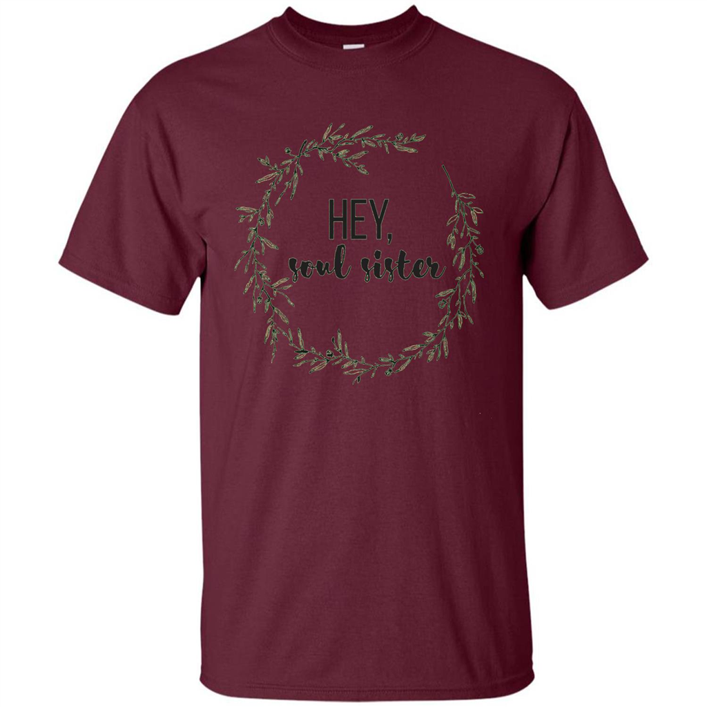 Hey, Soul Sister T-shirt Maroon