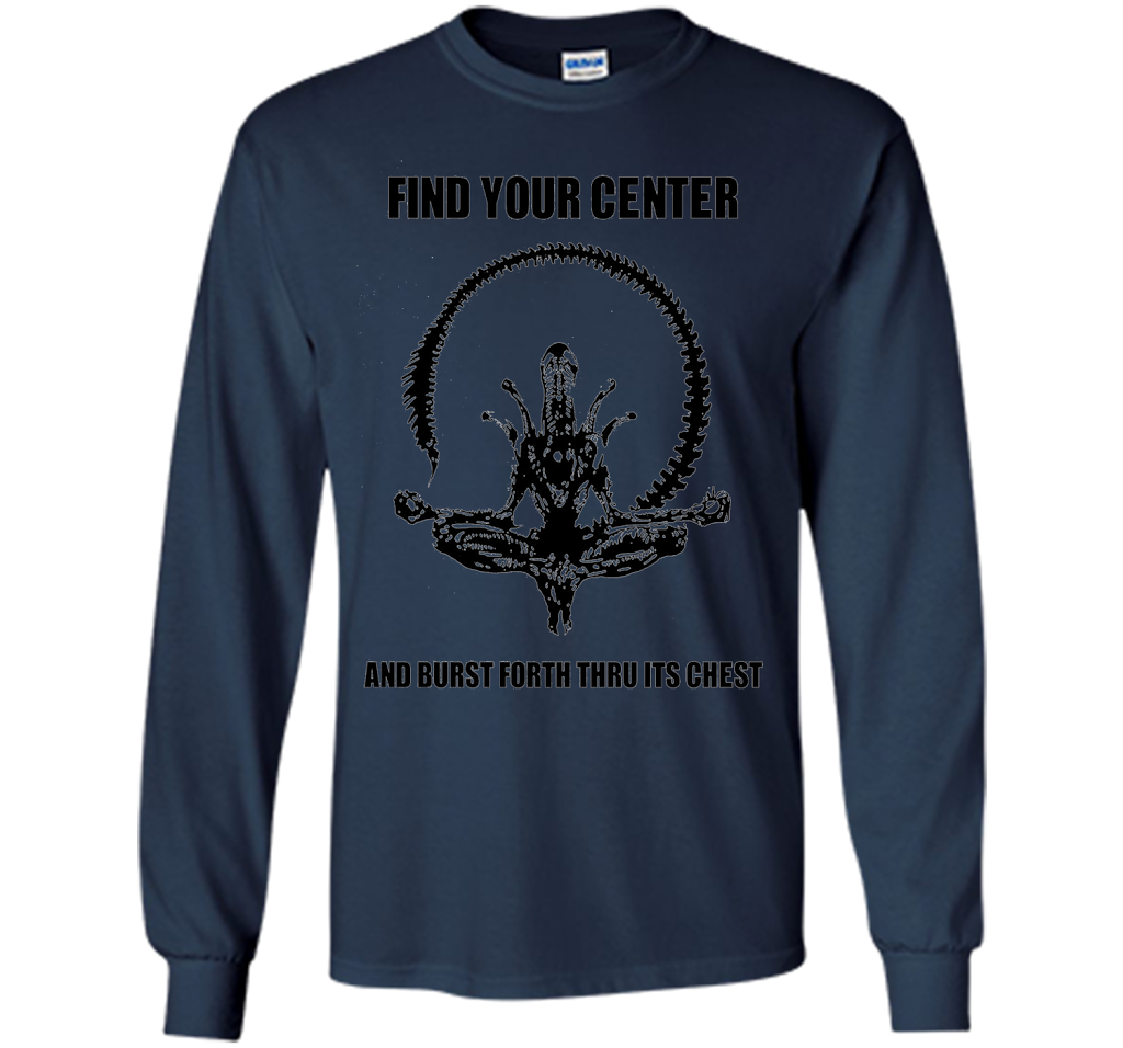 Find Your Center And Burst Forth Thru Its Chest T-shirt Navy