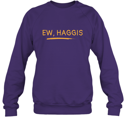 Ewww Haggis Shirt Sweatshirt Sweatshirt Purple