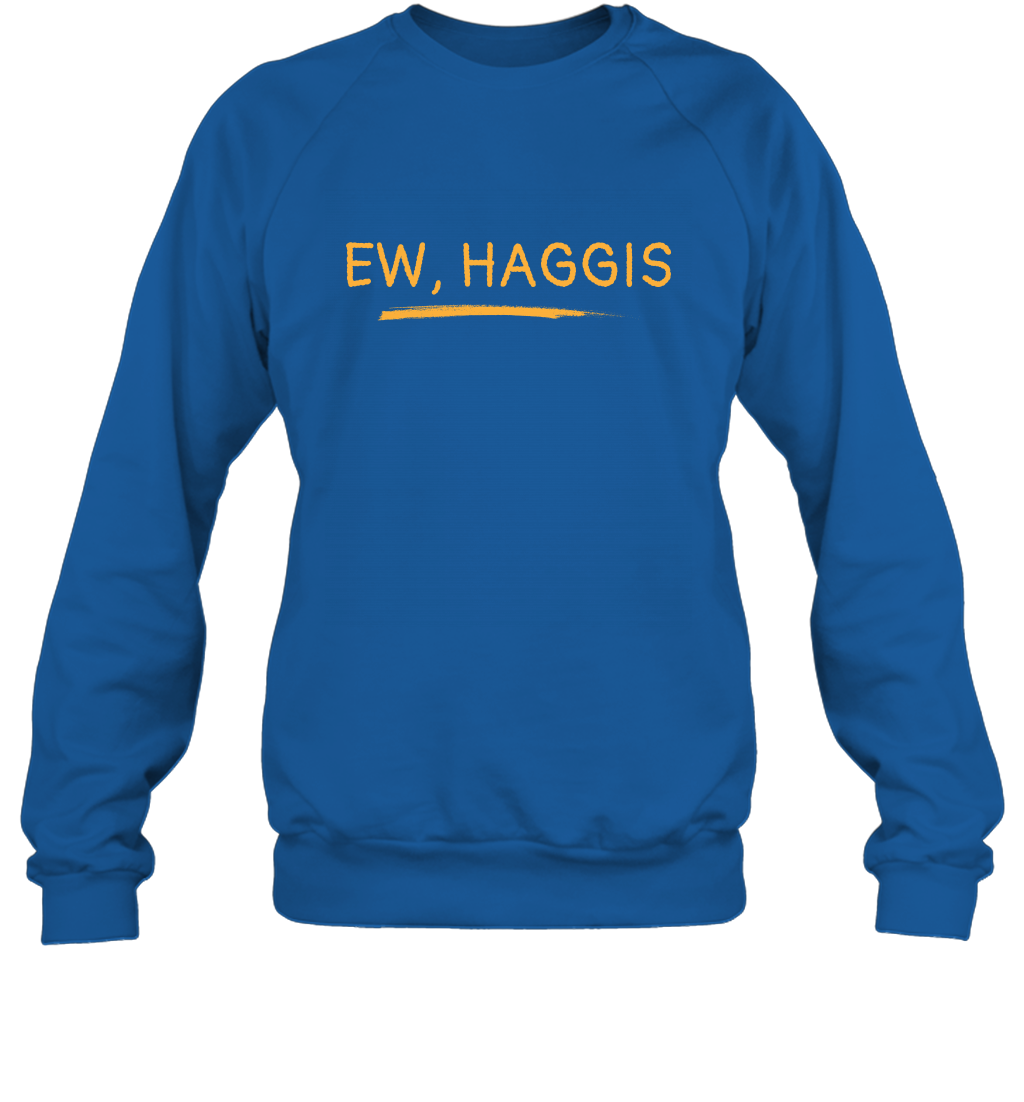 Ewww Haggis Shirt Sweatshirt Sweatshirt Royal