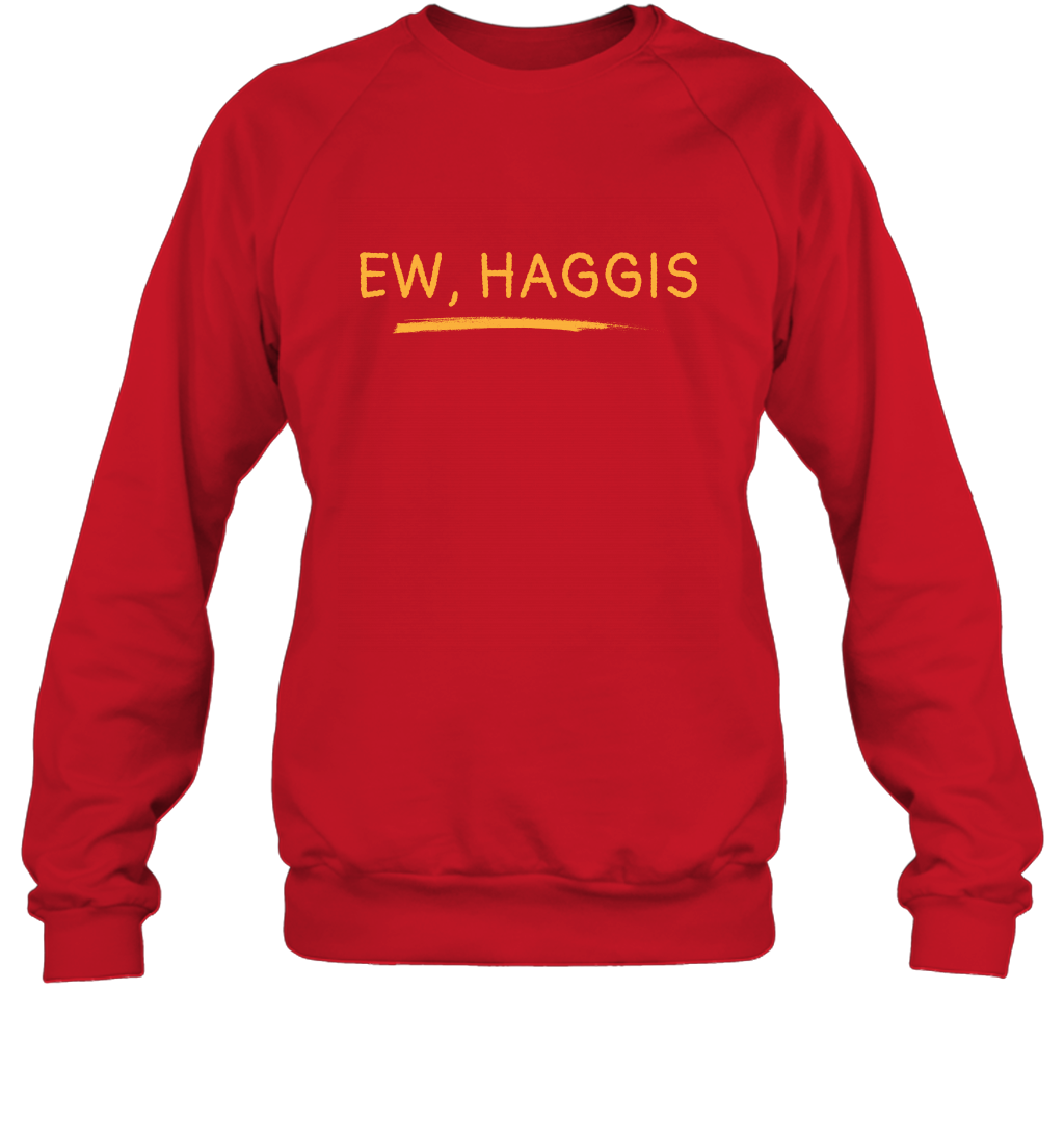 Ewww Haggis Shirt Sweatshirt Sweatshirt Red