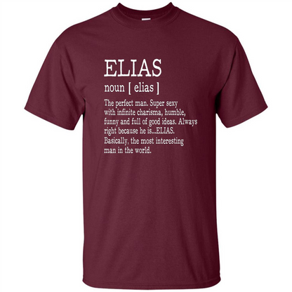 Funny Name Definition T-shirt First Name Elias Maroon