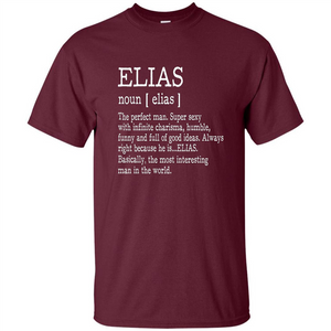 Funny Name Definition T-shirt First Name Elias