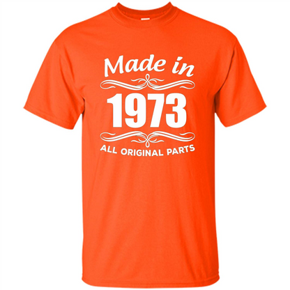 Made In 1973 All Orginal Parts 44th Birthday Gift Ideas