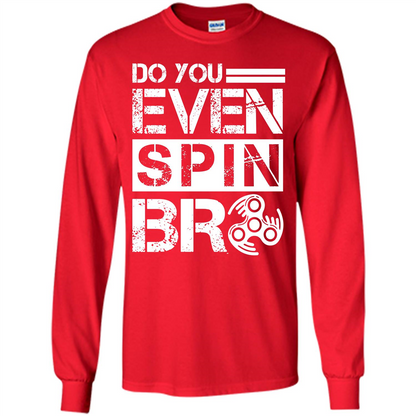 Fidget Spinner T-shirt Do You Even Spin Bro Red