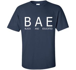 Bae Black And Educated T-shirt