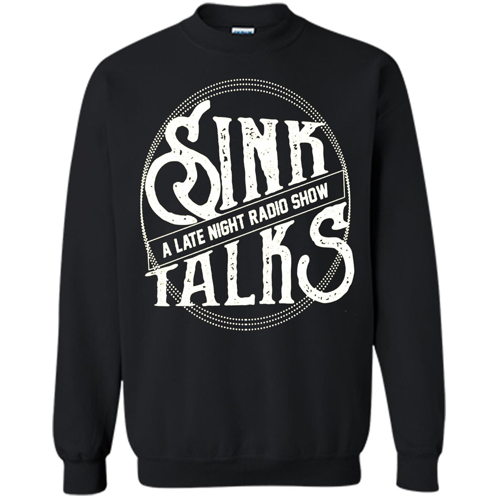 Sink Talks T-Shirt A Late Night Radio Show Black