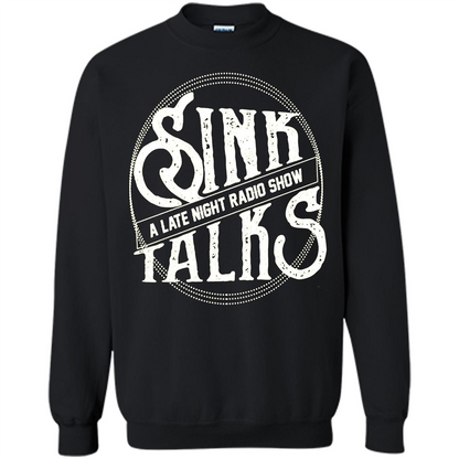 Sink Talks T-Shirt A Late Night Radio Show Black