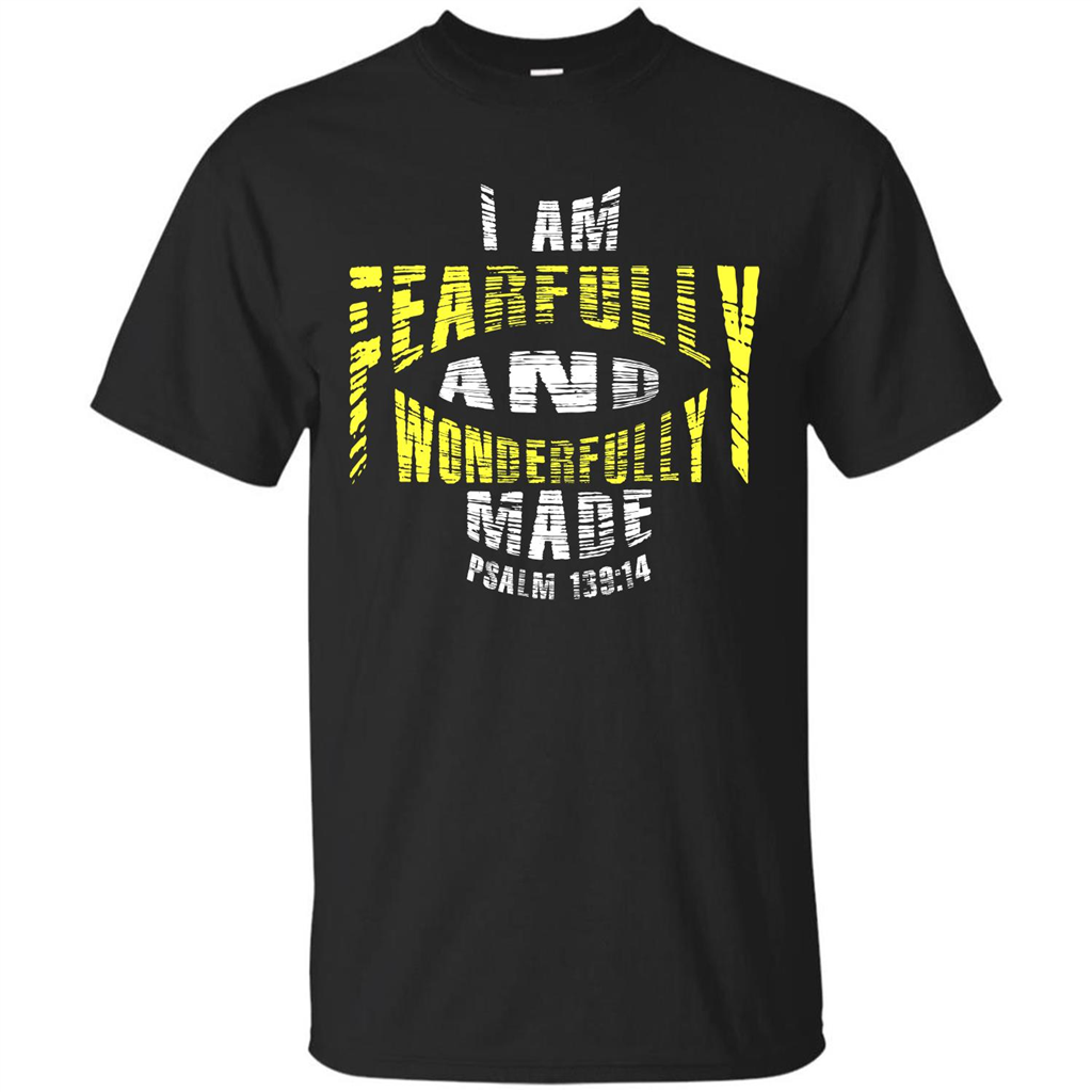 Christian T-shirt I Am Fearfully And Wonderfully Made Psalm Black