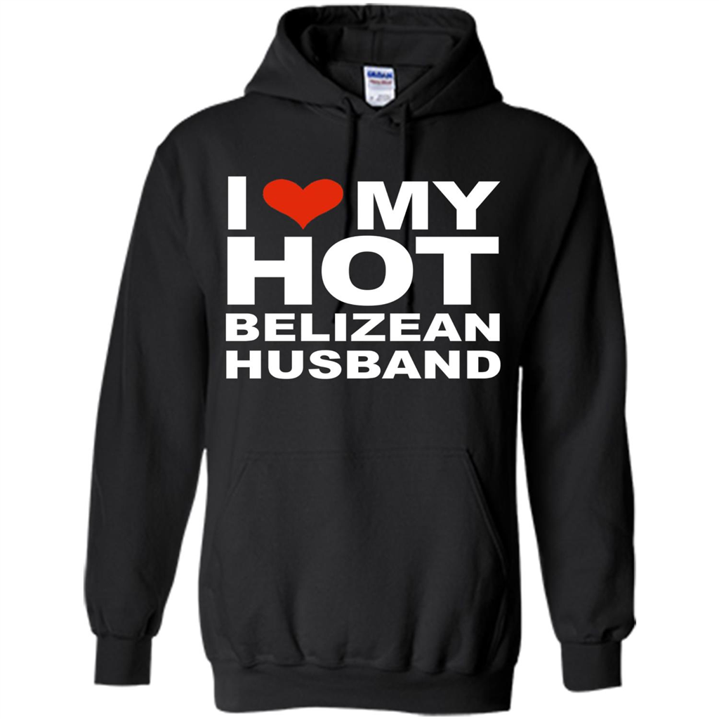 I Love My Hot Belizean Husband T-shirt Wife Marriage Belize Black