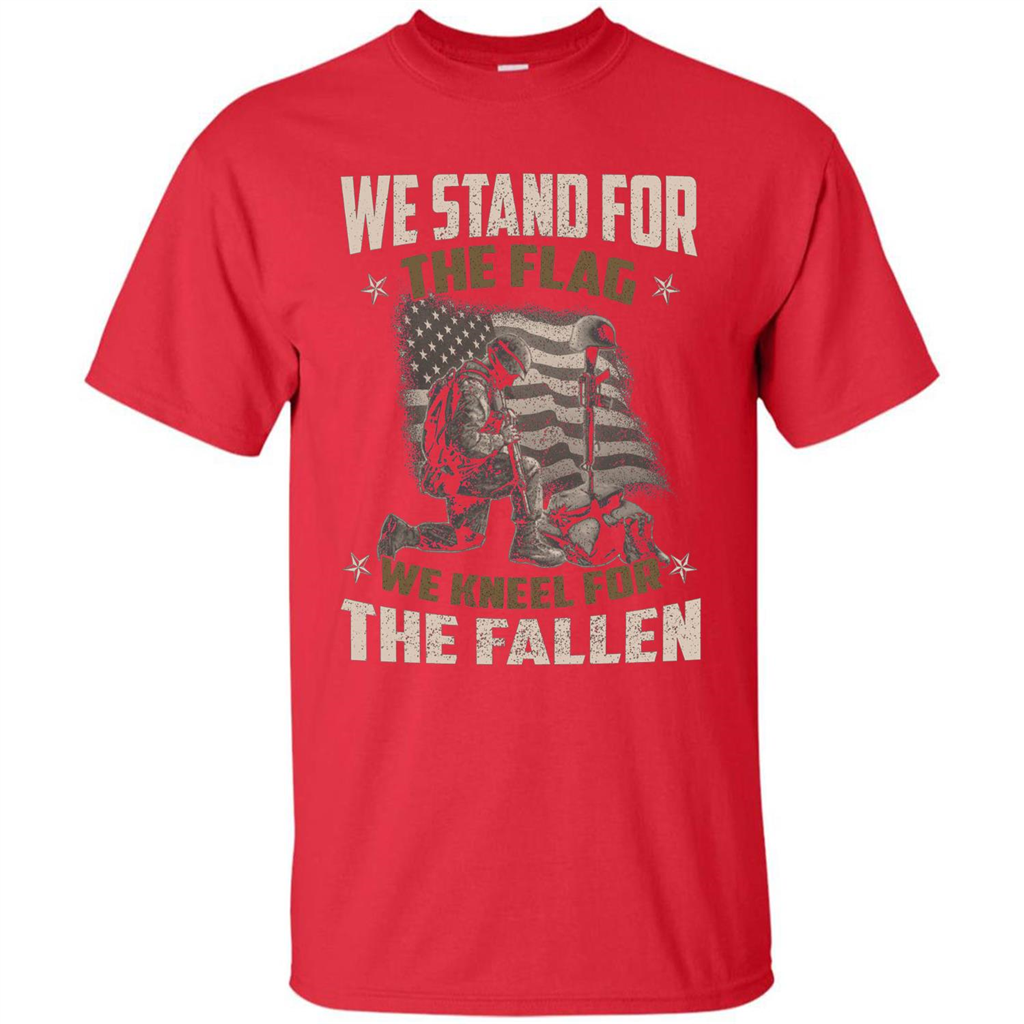 Military T-Shirt We Stand For The Flag We Kneel For The Fallen Red