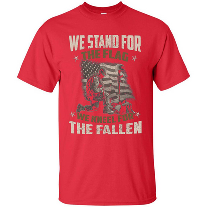 Military T-Shirt We Stand For The Flag We Kneel For The Fallen Red