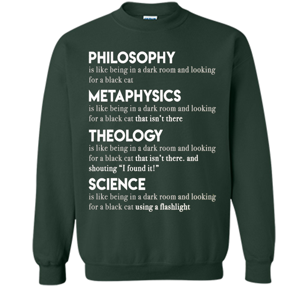 Philosophy Metaphysics Theology Science T-shirt Forest Green