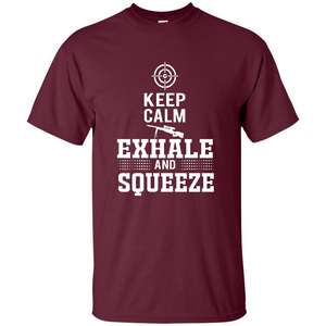 Keep Calm - Exhale and Squeeze T-shirt