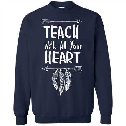 Teacher T-shirt Teach With All Your Heart T-shirt Navy