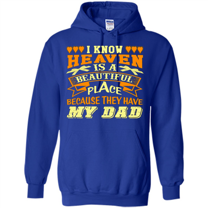 Dad in Heaven T-shirt They Have My Dad Royal