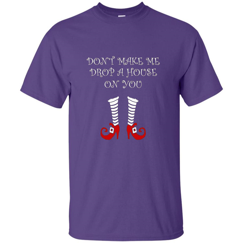 Funny Halloween T-shirt Don't Make Me Drop A House On You Purple