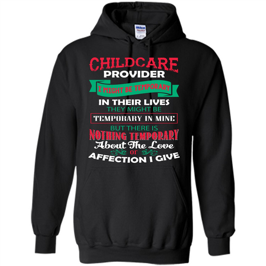 Childcare Provider T-shirt I Might Be Temporary In Their Lives Black