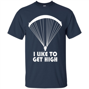 Paratrooper T-shirt I Like To Get High T-shirt