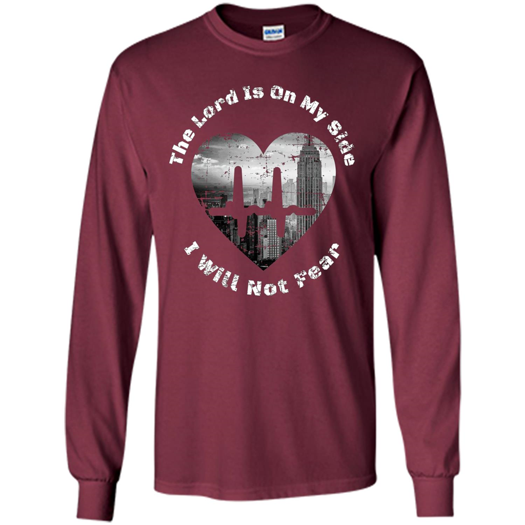 Faith Inspired T-shirt The Lord Is On My Side I Will Not Fear Maroon