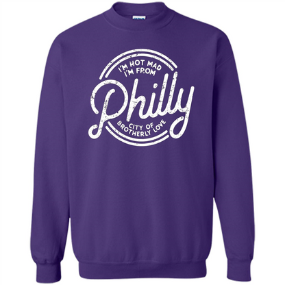 Funny T-shirt I'm Not Mad I'm From Philly Orange
