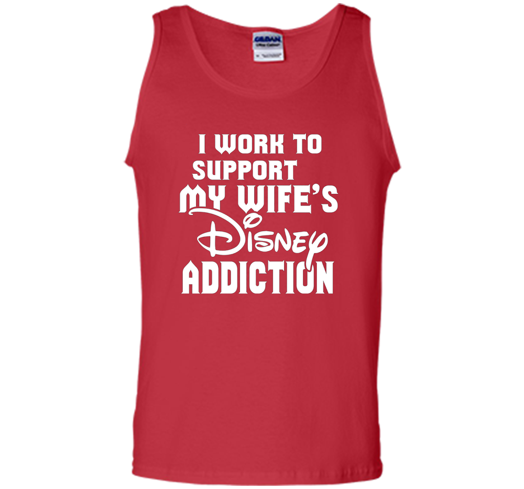 I Work To Support My Wife's Addiction Funny T-Shirt shirt Red