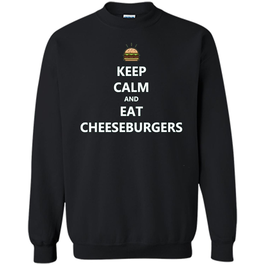 Keep Calm And Eat Cheeseburgers T-shirt Black