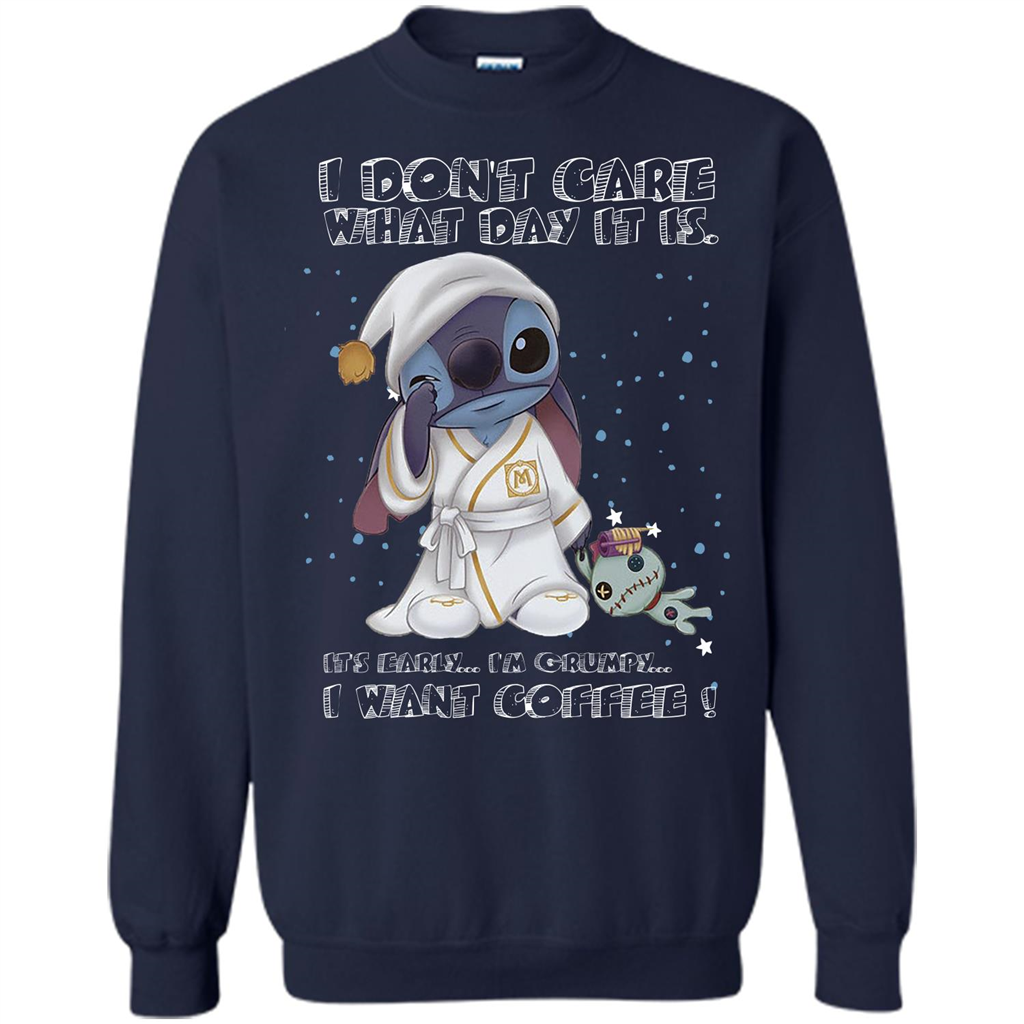Coffee T-shirt I Don't Care What Day It Is It's Early I Want Coffee T-shirt